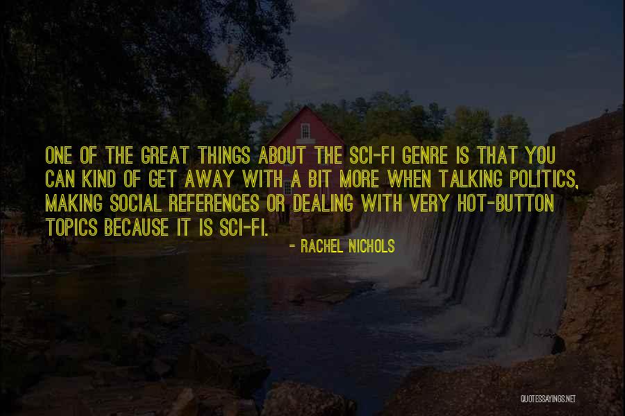 Valdine Bialobok Quotes By Rachel Nichols Valdine Bialobok Quotes By Rachel Nichols