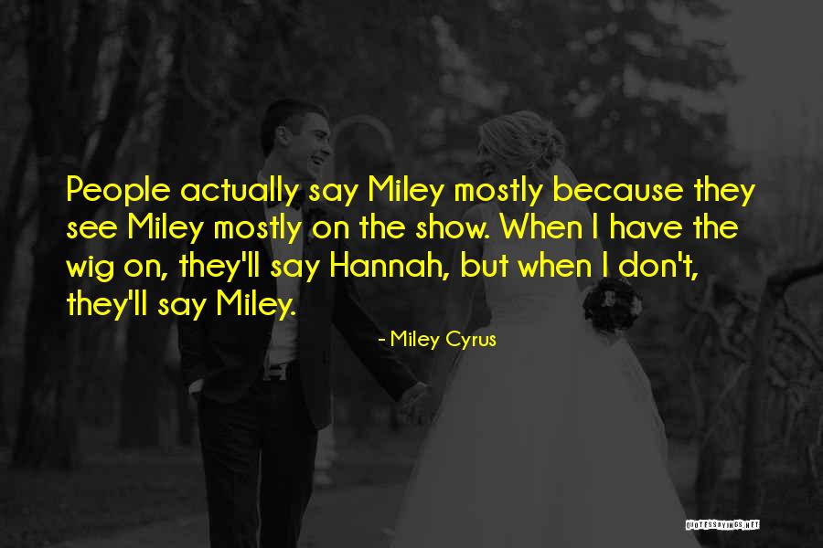 Valdis Quotes By Miley Cyrus Valdis Quotes By Miley Cyrus