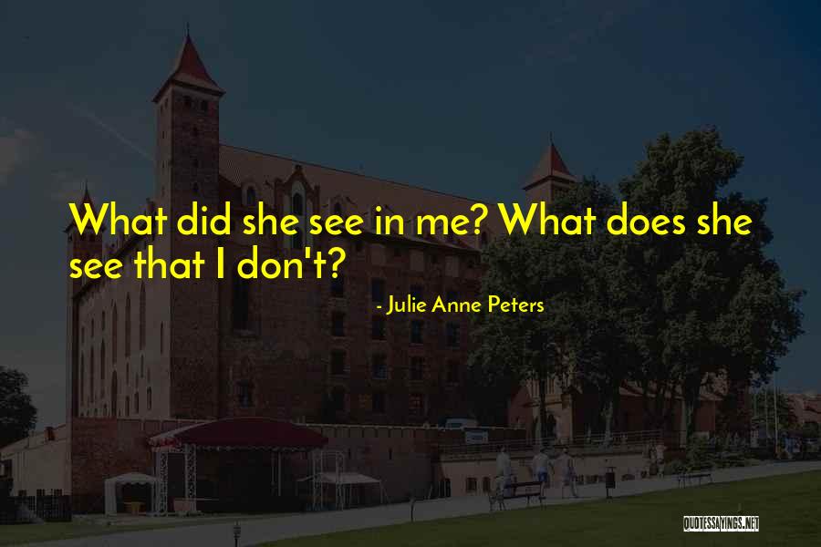 Valdisanti Quotes By Julie Anne Peters Valdisanti Quotes By Julie Anne Peters
