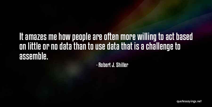 Valdivieso Chardonnay Quotes By Robert J. Shiller Valdivieso Chardonnay Quotes By Robert J. Shiller