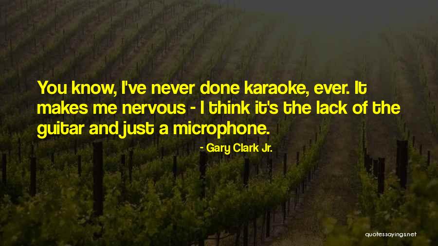 Valdon Landes Quotes By Gary Clark Jr. Valdon Landes Quotes By Gary Clark Jr.