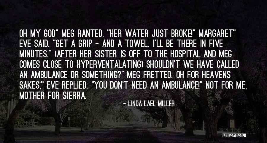Valdr Quotes By Linda Lael Miller Valdr Quotes By Linda Lael Miller