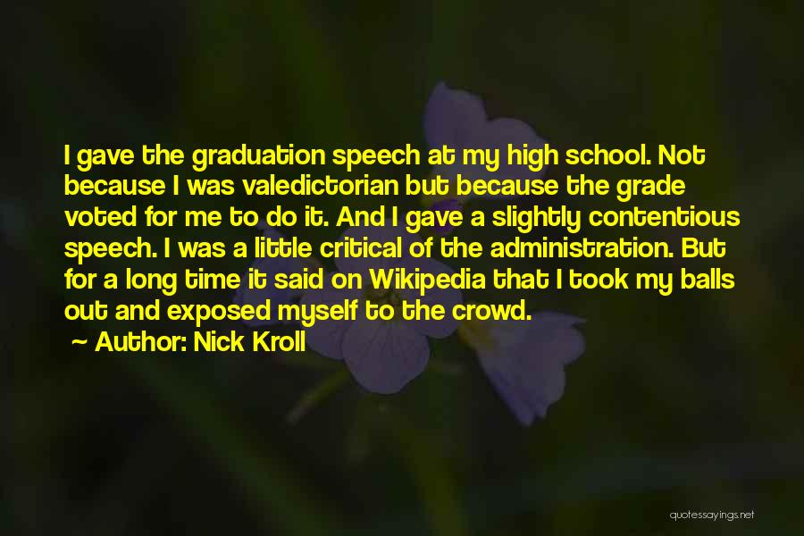 Valedictorian Speech Grade 8 Quotes By Nick Kroll