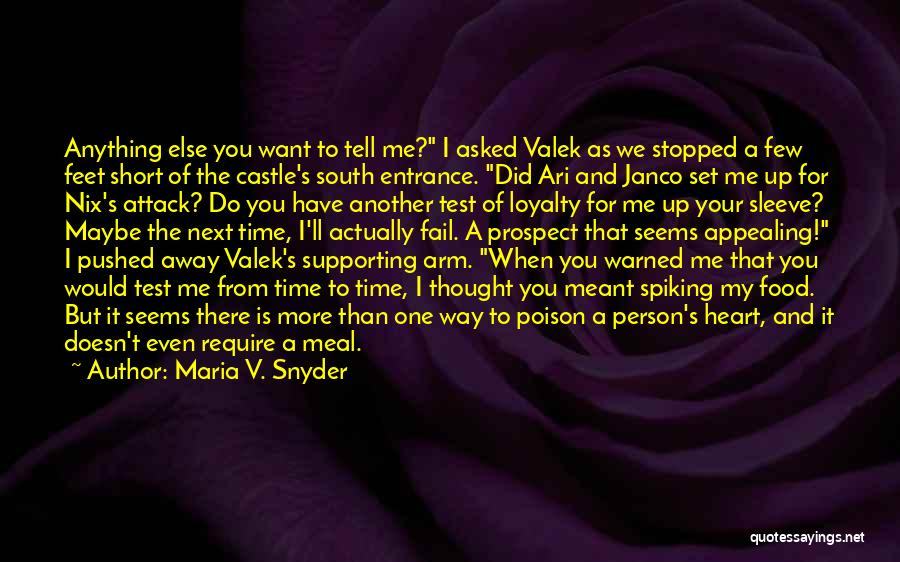 Valek Quotes By Maria V. Snyder