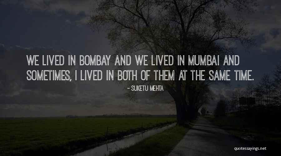 Valencay Fermier Quotes By Suketu Mehta Valencay Fermier Quotes By Suketu Mehta