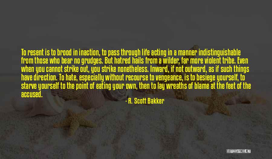 Valens Conservation Quotes By R. Scott Bakker Valens Conservation Quotes By R. Scott Bakker
