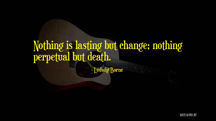 Valensa Quotes By Ludwig Borne