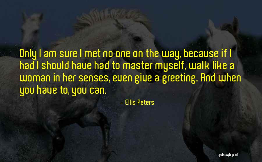 Valenta Elementelor Quotes By Ellis Peters Valenta Elementelor Quotes By Ellis Peters