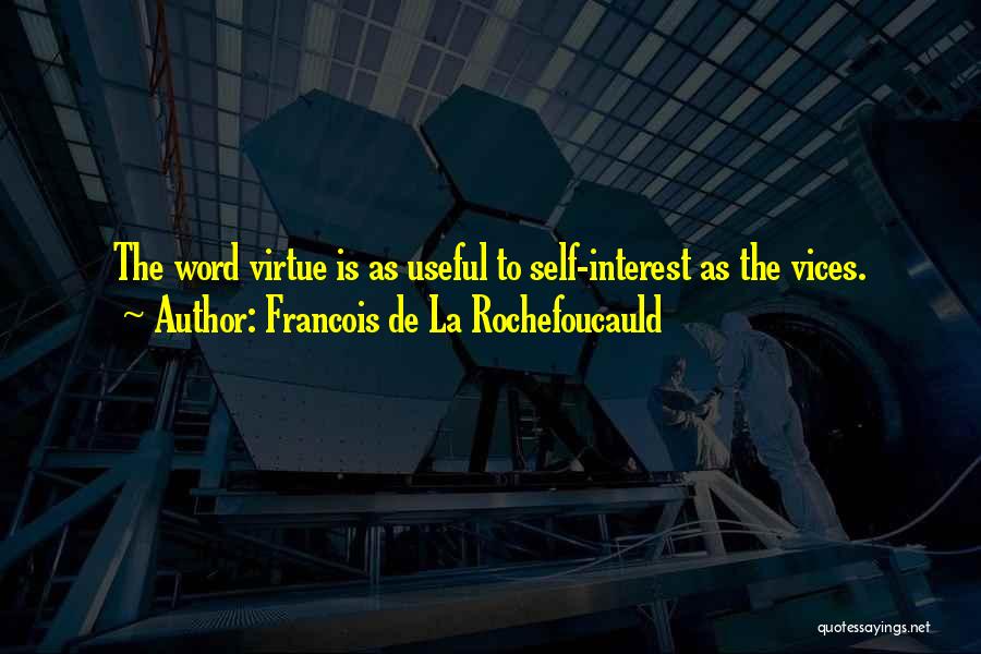 Valentes Troy Quotes By Francois De La Rochefoucauld