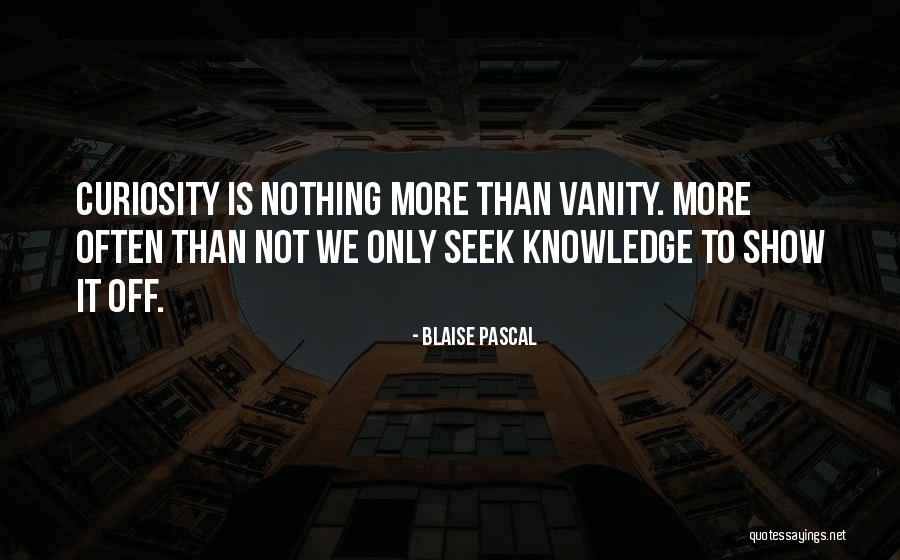 Valentes Watervliet Quotes By Blaise Pascal Valentes Watervliet Quotes By Blaise Pascal