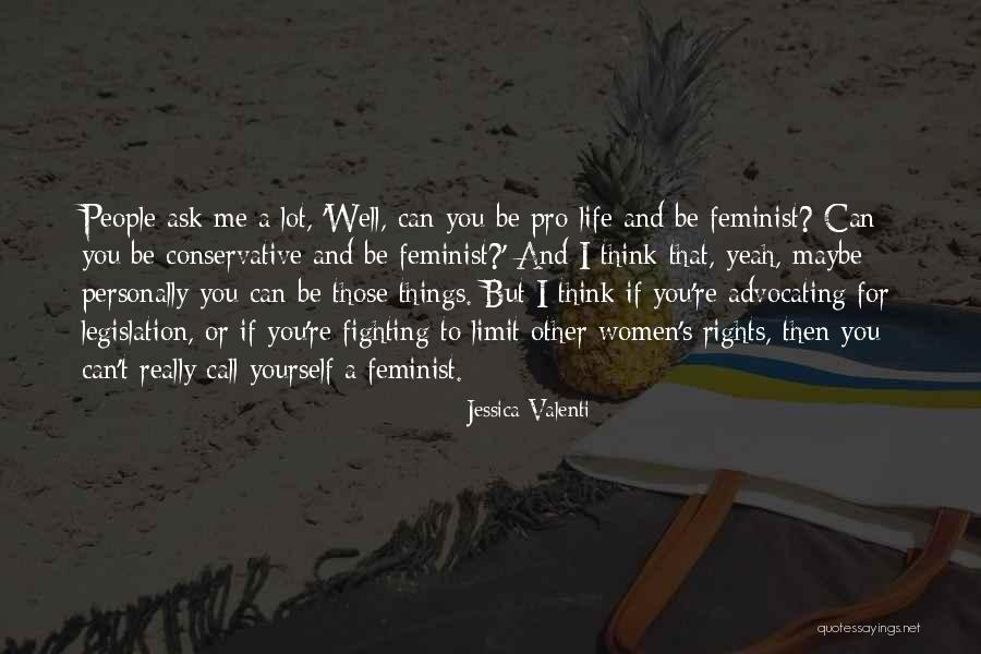 Valenti Quotes By Jessica Valenti