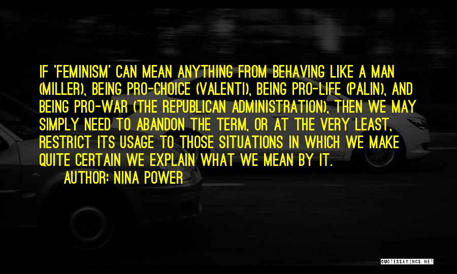 Valenti Quotes By Nina Power