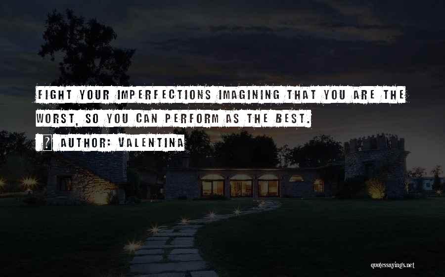 Valentina Quotes 515455 Valentina Quotes 515455