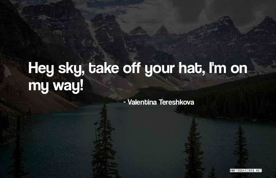 Valentina Tereshkova Quotes 1734189