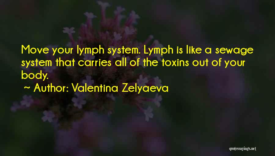 Valentina Zelyaeva Quotes 1021001