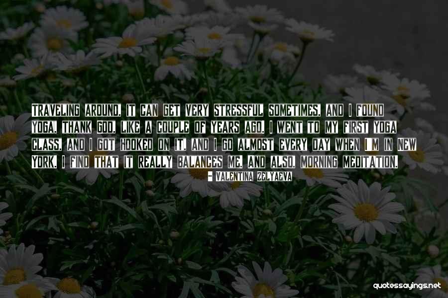 Valentina Zelyaeva Quotes 514436 Valentina Zelyaeva Quotes 514436