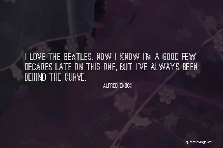 Valentinas Masalskis Quotes By Alfred Enoch Valentinas Masalskis Quotes By Alfred Enoch