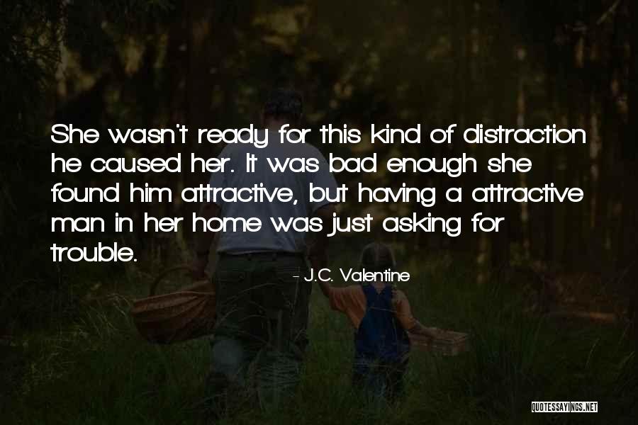 Valentine Asking Quotes By J.C. Valentine