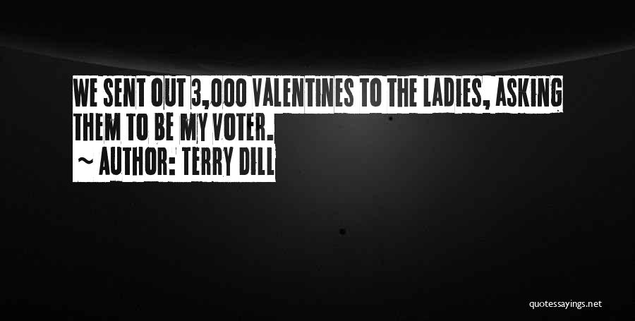 Valentine Asking Quotes By Terry Dill