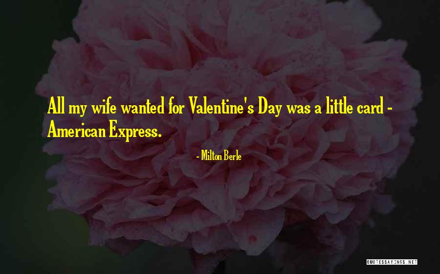 Valentine Card Quotes By Milton Berle Valentine Card Quotes By Milton Berle