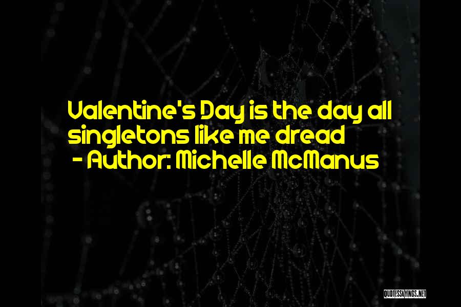 Valentine Day Quotes By Michelle McManus