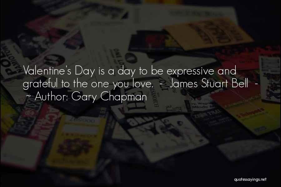 Valentine Day's Quotes By Gary Chapman