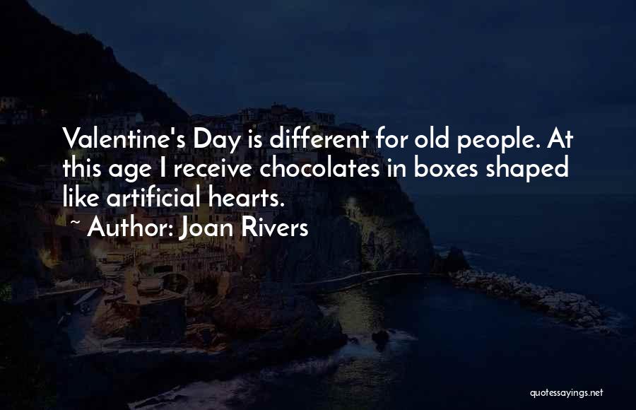 Valentine Day's Quotes By Joan Rivers