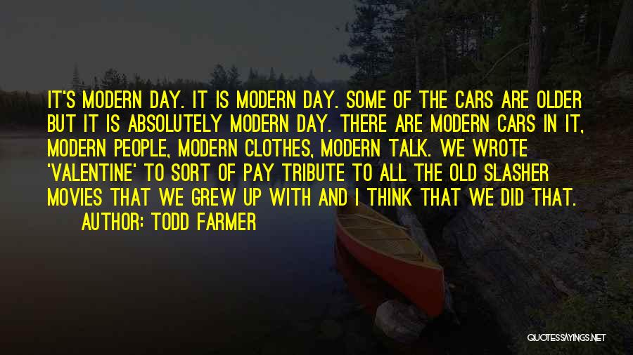 Valentine Day's Quotes By Todd Farmer