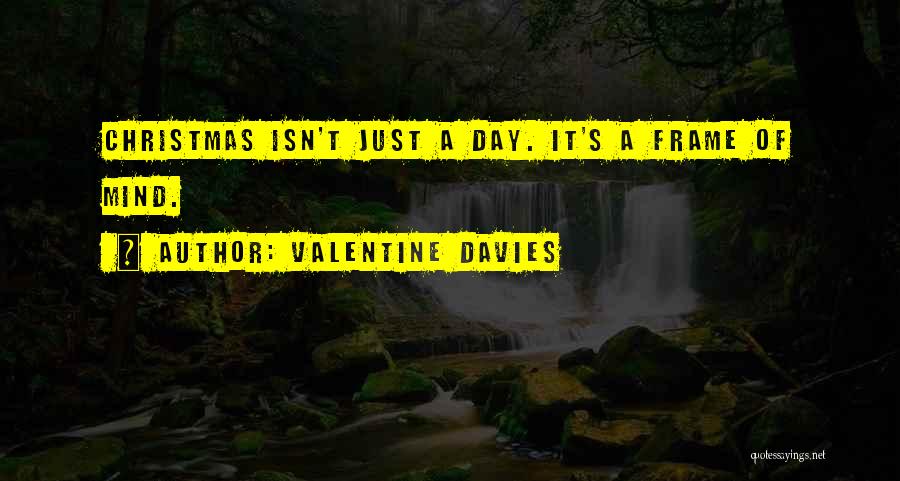 Valentine Day's Quotes By Valentine Davies