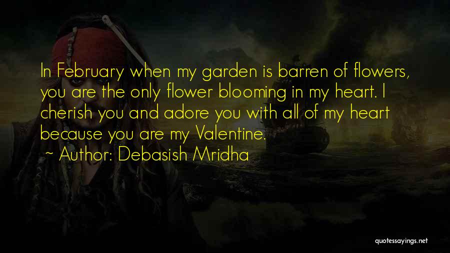 Valentine Flowers Quotes By Debasish Mridha