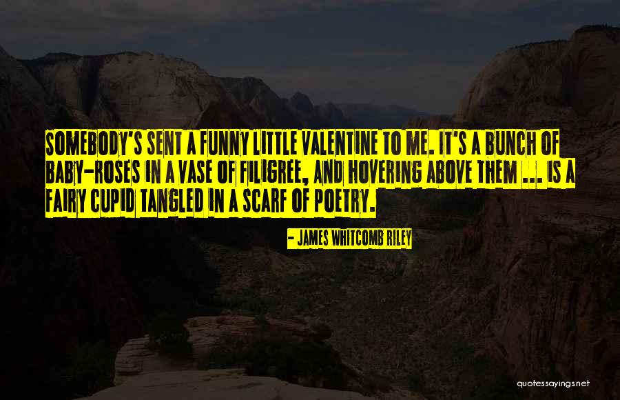Valentine Funny Quotes By James Whitcomb Riley Valentine Funny Quotes By James Whitcomb Riley