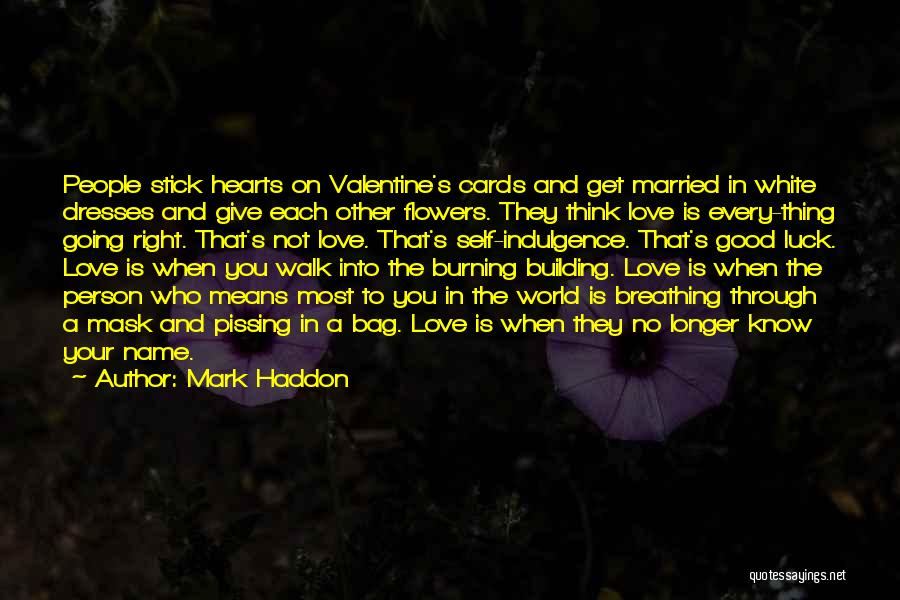 Valentine Hearts With Quotes By Mark Haddon