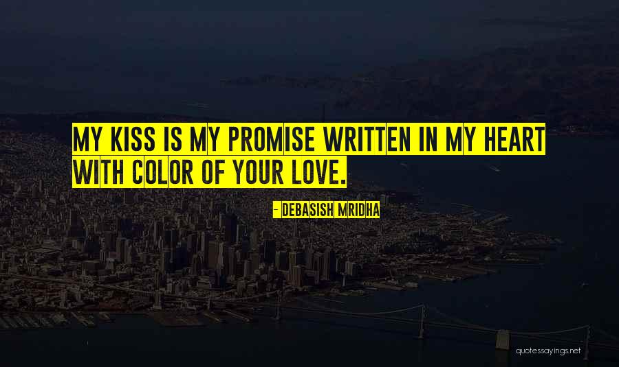 Valentine Kiss Quotes By Debasish Mridha Valentine Kiss Quotes By Debasish Mridha