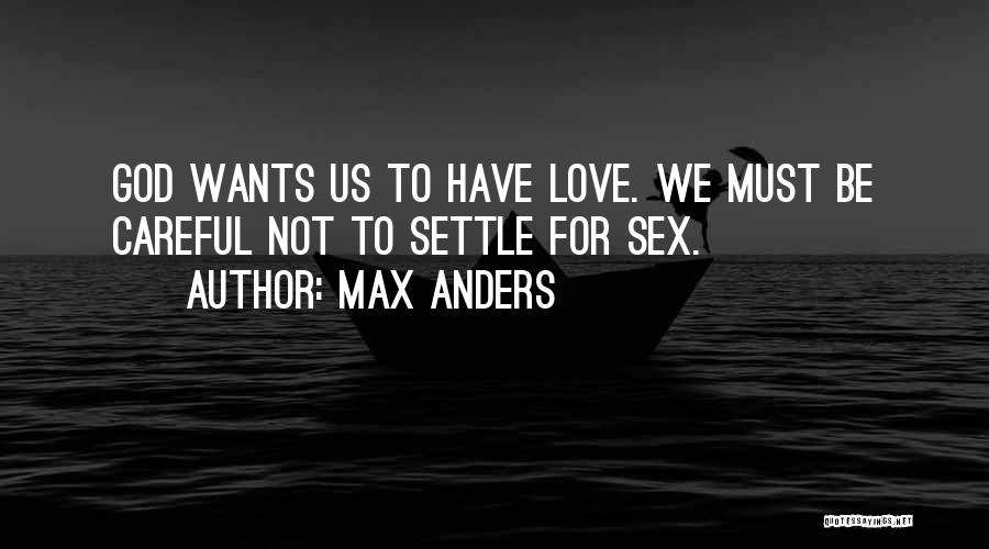Valentines Day And God Quotes By Max Anders