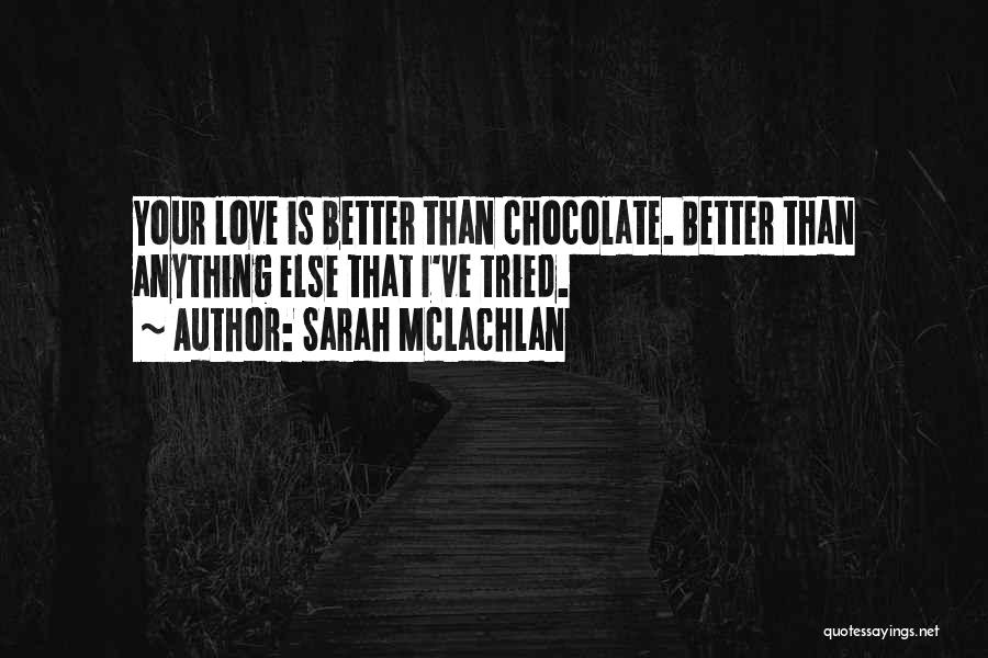 Valentines Day Day Quotes By Sarah McLachlan