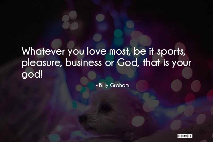 Valentines Day Ever Quotes By Billy Graham