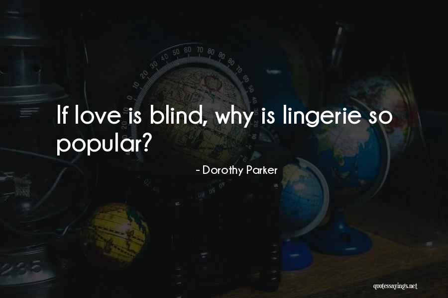 Valentines Day Ever Quotes By Dorothy Parker