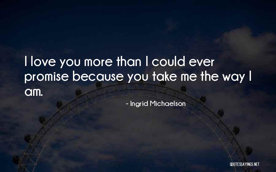 Valentines Day Ever Quotes By Ingrid Michaelson Valentines Day Ever Quotes By Ingrid Michaelson