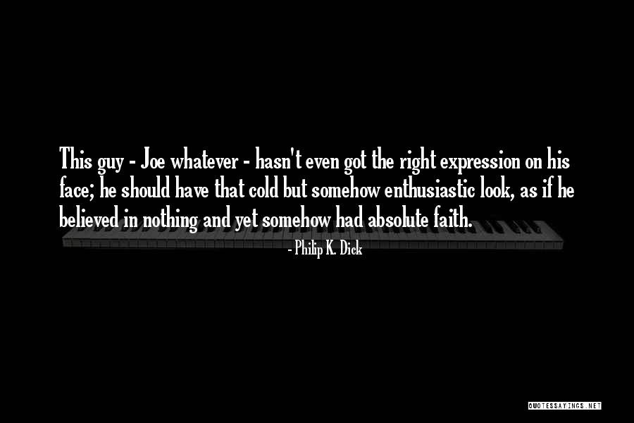 Valentine's Day Heart Touching Quotes By Philip K. Dick Valentine's Day Heart Touching Quotes By Philip K. Dick