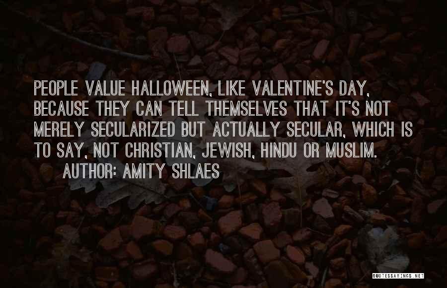 Valentine's Day Is Quotes By Amity Shlaes