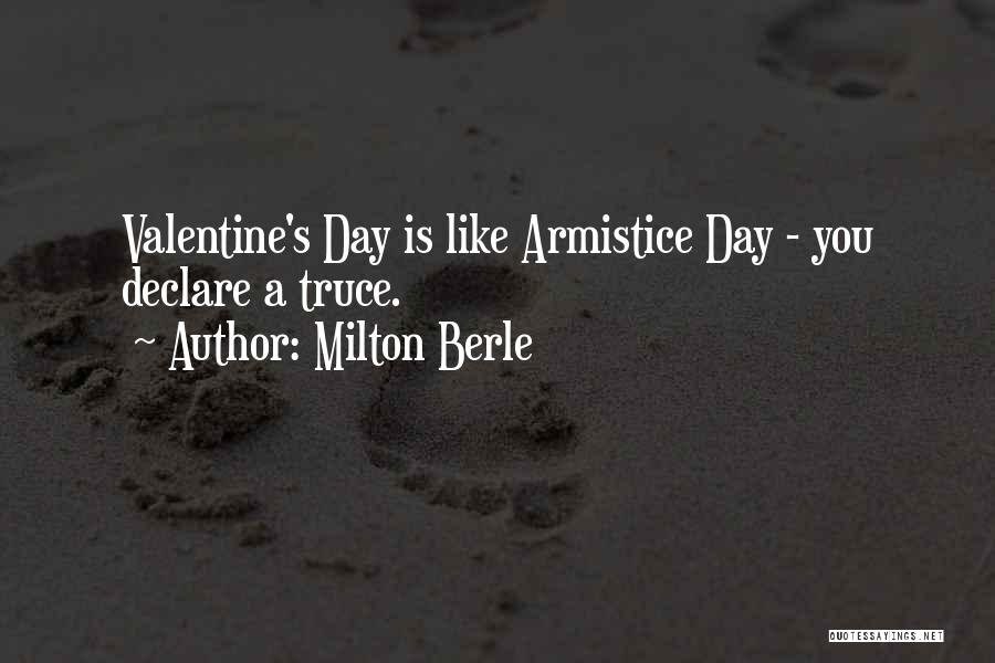 Valentine's Day Is Quotes By Milton Berle