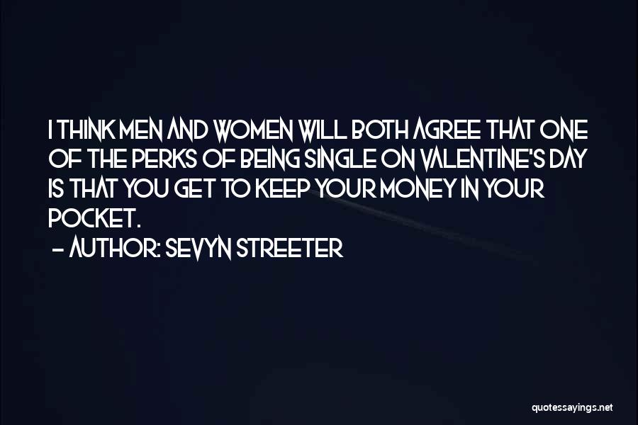 Valentine's Day Is Quotes By Sevyn Streeter