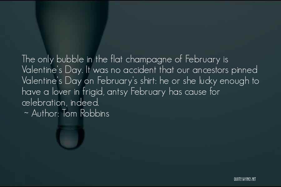 Valentine's Day Is Quotes By Tom Robbins