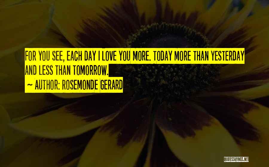 Valentines Day Is Tomorrow Quotes By Rosemonde Gerard