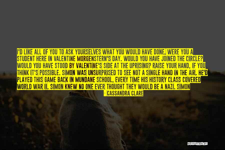 Valentine's Day Like Quotes By Cassandra Clare Valentine's Day Like Quotes By Cassandra Clare