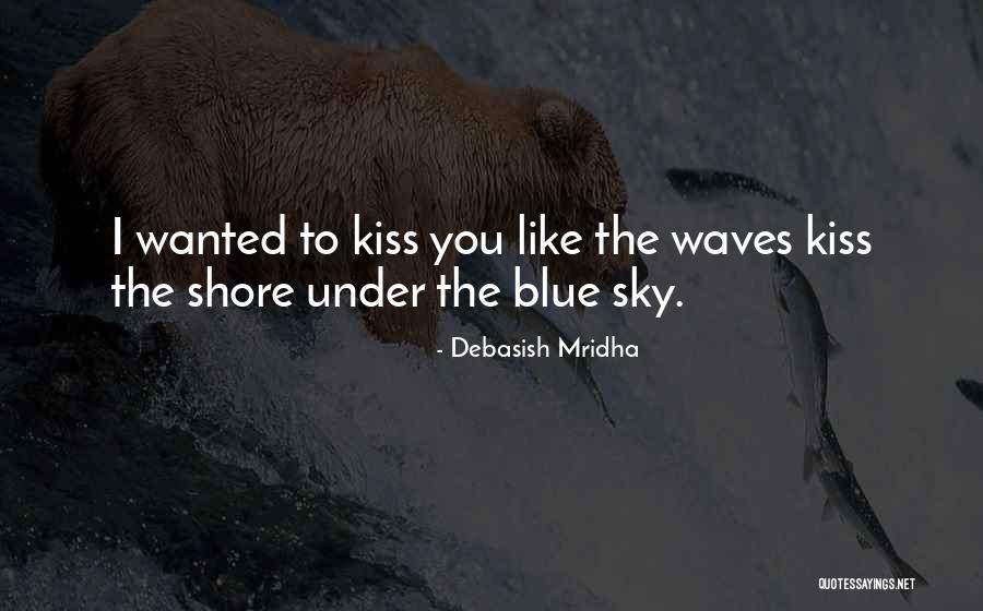 Valentine's Day Like Quotes By Debasish Mridha Valentine's Day Like Quotes By Debasish Mridha