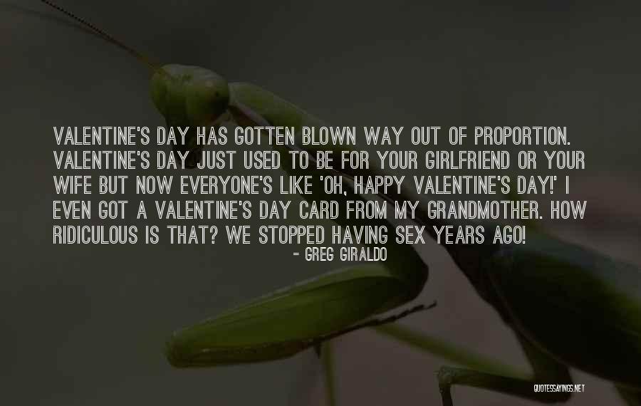 Valentine's Day Like Quotes By Greg Giraldo