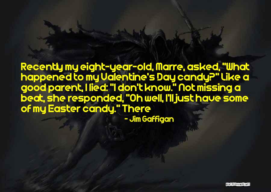 Valentine's Day Like Quotes By Jim Gaffigan Valentine's Day Like Quotes By Jim Gaffigan