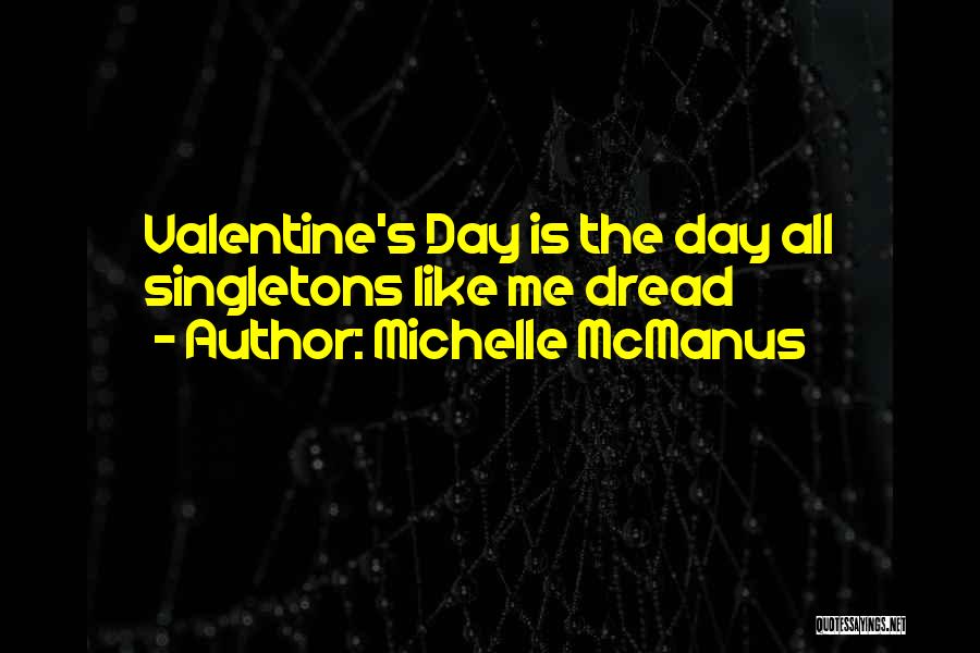 Valentine's Day Like Quotes By Michelle McManus