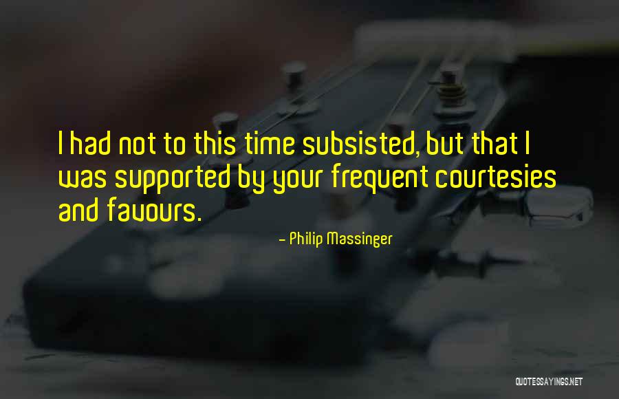 Valentine's Day Loner Quotes By Philip Massinger Valentine's Day Loner Quotes By Philip Massinger